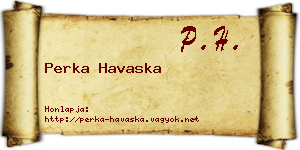 Perka Havaska névjegykártya